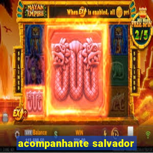 acompanhante salvador